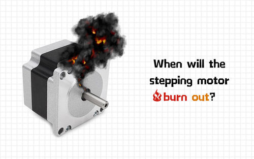 ข่าวล่าสุดของบริษัทเกี่ยวกับ When will the stepping motor burn out ?