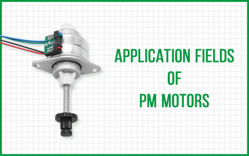 ข่าวล่าสุดของบริษัทเกี่ยวกับ ฟิลด์แอ็พพลิเคชันของ PM Motors